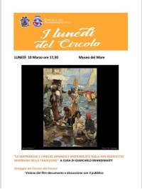 L&#039;appuntamento del 10 marzo al Museo del Mare per “I LUNEDÌ DEL CIRCOLO” avrà come tema il ruolo della donna nel lavoro e nella civiltà marinara sambenedettese