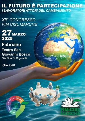&quot;Il futuro è partecipazione&quot;: al via il XII Congresso della FIM CISL Marche