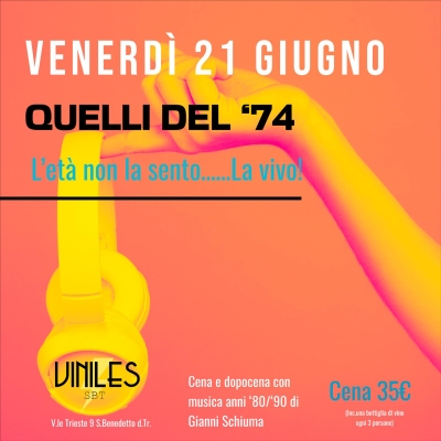 Venerdì 21 giugno 2024 al Viniles di San Benedetto del Tronto, QUELLI DEL '74